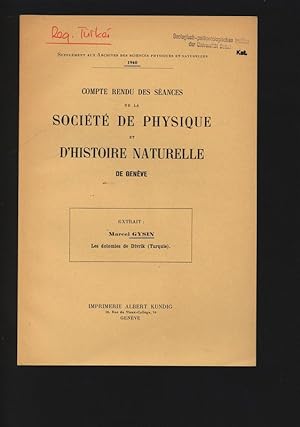 Bild des Verkufers fr Les dolomies de Divrik (Turquie). Comptes rendus des sances de la Societe de Physique et d Histoire naturelle de Geneve, 1940. zum Verkauf von Antiquariat Bookfarm