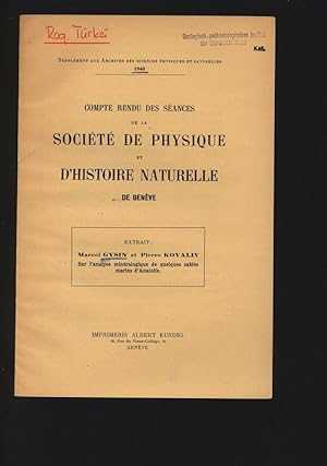 Bild des Verkufers fr Sur l analyse minralogique de quelques sables marins d Anatolie. Comptes rendus des sances de la Societe de Physique et d Histoire naturelle de Geneve, 1940. zum Verkauf von Antiquariat Bookfarm