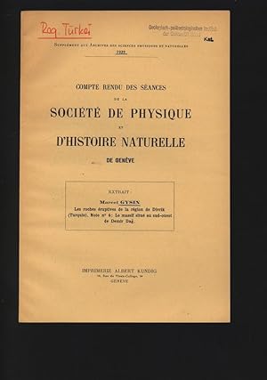 Bild des Verkufers fr Les roches ruptives de la rgion de Divrik (Turquie). Note n 4: Le massif situ au sud-ouest de Demir Dag. Comptes rendus des sances de la Societe de Physique et d Histoire naturelle de Geneve, 1939. zum Verkauf von Antiquariat Bookfarm