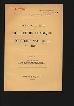 Bild des Verkufers fr Sur la prsence d un orthose sodifre dans les roches synitiques de Divrik (Turquie). Comptes rendus des sances de la Societe de Physique et d Histoire naturelle de Geneve, 1939. zum Verkauf von Antiquariat Bookfarm