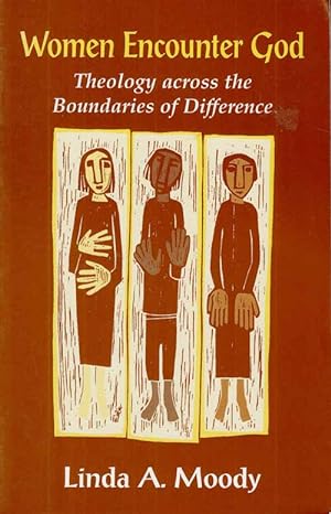 Bild des Verkufers fr Women Encounter God. Theology across the Boundaries of Difference zum Verkauf von Adelaide Booksellers