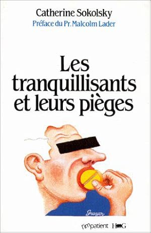 Image du vendeur pour Les tranquillisants et leurs piges mis en vente par JLG_livres anciens et modernes