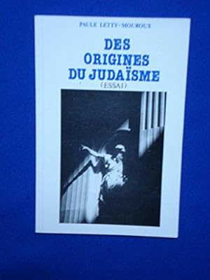 Image du vendeur pour Des Origines du Judasme. Essai mis en vente par JLG_livres anciens et modernes