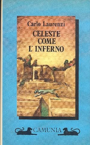 Imagen del vendedor de Celeste come l'inferno a la venta por Studio Bibliografico Marini