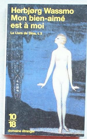 Seller image for Mon bien-aim est  moi - Le livre de Dina, t.3 for sale by Aberbroc