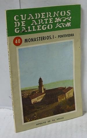 Imagen del vendedor de MONASTERIOS I- PONTEVEDRA- CUADERNOS DE ARTE GALLEGO 40 a la venta por LIBRERIA  SANZ