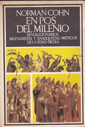 Imagen del vendedor de En pos del milenio. Revolucionarios milenaristas y anarquistas msticos de la Edad Media a la venta por LIBRERA GULLIVER