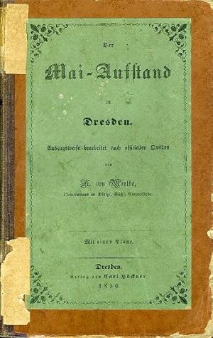 Der Mai-Aufstand in Dresden. Auszugsweise bearbeitet nach officiellen Quellen.