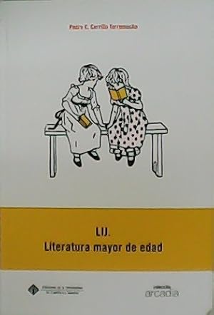 Imagen del vendedor de LIJ: Literatura mayor de edad. a la venta por Librera y Editorial Renacimiento, S.A.