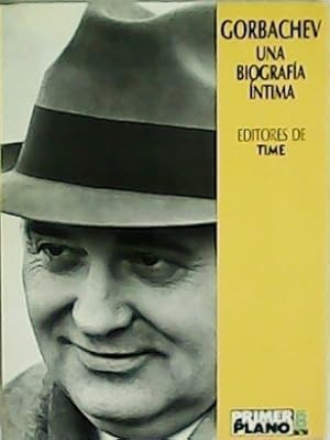 Seller image for Gorbachev: una biografa ntima. Traduccin de Carlos Pujol. for sale by Librera y Editorial Renacimiento, S.A.