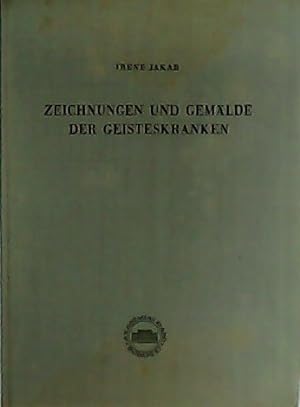 Imagen del vendedor de Zeichnungen und Gemlde der Geisteskrangen. a la venta por Librera y Editorial Renacimiento, S.A.
