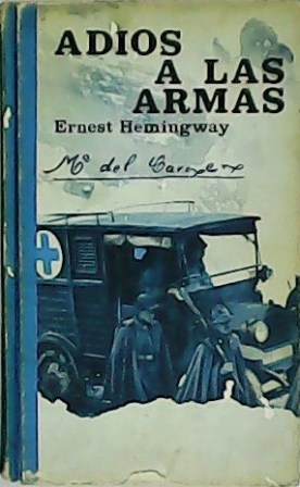 Imagen del vendedor de Adis a las armas. Traduccin de Joaqun Horta. a la venta por Librera y Editorial Renacimiento, S.A.