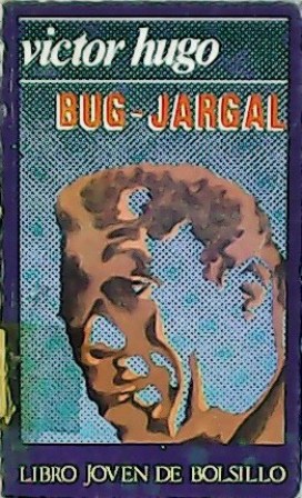 Imagen del vendedor de Bug-Jargal. Traduccin de F. Santos. a la venta por Librera y Editorial Renacimiento, S.A.