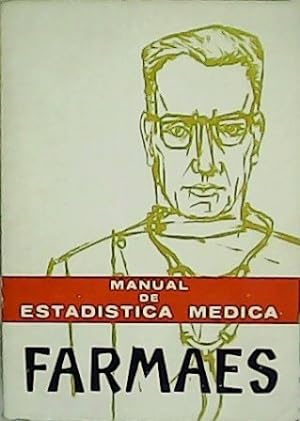 Seller image for Farmaes: manual de estadstica mdica. for sale by Librera y Editorial Renacimiento, S.A.