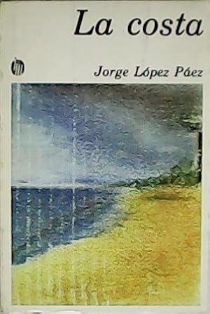 Seller image for La costa. Novela. for sale by Librera y Editorial Renacimiento, S.A.
