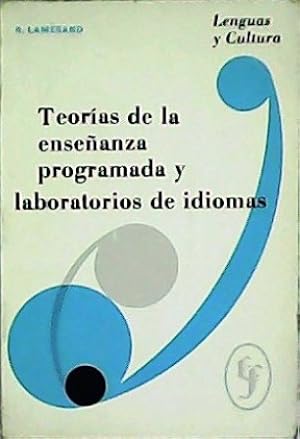 Seller image for Teoras de la enseanza programada y laboratorios de idiomas. Traduccin de Mariano Muoz Alonso. for sale by Librera y Editorial Renacimiento, S.A.