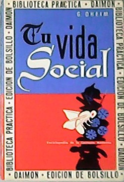 Imagen del vendedor de T vida social. Traduccin de Carlos M. Barbeito y Ernesto Mascar. a la venta por Librera y Editorial Renacimiento, S.A.