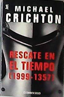 Imagen del vendedor de Rescate En El Tiempo (1999-1357). Traduccin de Carlos Milla Soler. a la venta por Librera y Editorial Renacimiento, S.A.