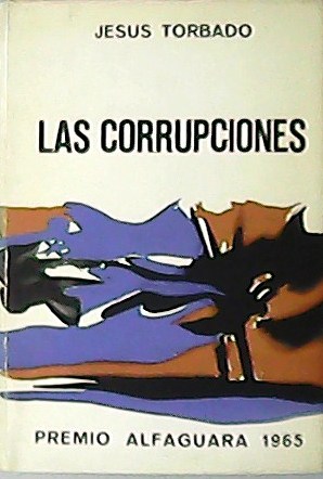 Imagen del vendedor de Las corrupciones. a la venta por Librera y Editorial Renacimiento, S.A.