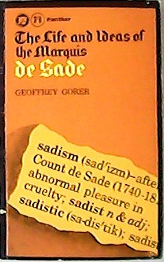 Seller image for The life and ideas of the marquis de Sade. for sale by Librera y Editorial Renacimiento, S.A.
