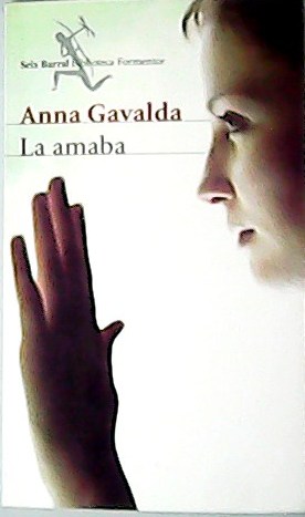 Imagen del vendedor de La amaba. Traducción de Isabel González- Gallarza. a la venta por Librería y Editorial Renacimiento, S.A.