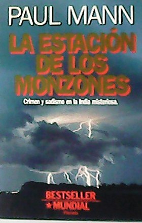 Imagen del vendedor de La estacin de los Monzones. Crimen y sadismo en la India misteriosa. a la venta por Librera y Editorial Renacimiento, S.A.