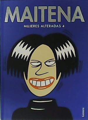 Bild des Verkufers fr Maitena. Mujeres alteradas n 4. zum Verkauf von Librera y Editorial Renacimiento, S.A.