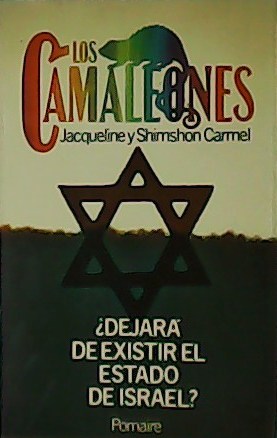 Imagen del vendedor de Los camaleones. Dejar de existir el Estado de Israel?. a la venta por Librera y Editorial Renacimiento, S.A.