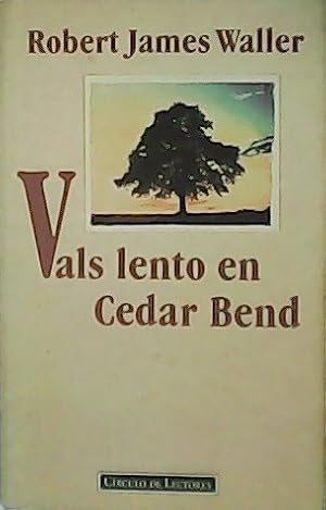 Imagen del vendedor de Vals lento en Cedar Bend. a la venta por Librera y Editorial Renacimiento, S.A.