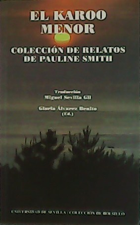 Seller image for El Karoo Menor: coleccin de relatos de Pauline Smith. for sale by Librera y Editorial Renacimiento, S.A.