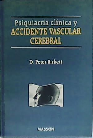 Imagen del vendedor de Psiquiatra clnica y accidente vascular cerebral. a la venta por Librera y Editorial Renacimiento, S.A.