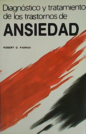 Immagine del venditore per Diagnstico y tratamiento de los trastornos de ansiedad. venduto da Librera y Editorial Renacimiento, S.A.