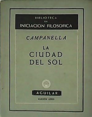 Seller image for La ciudad del sol. for sale by Librera y Editorial Renacimiento, S.A.