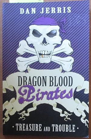 Treasure and Trouble: Dragon Blood Pirates (#5)