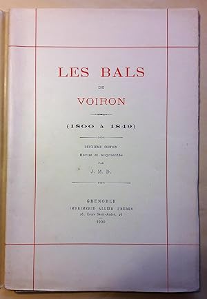 Les Bals de la bourgeoisie Voironnaise ( 1800-1849).Poésie sur Voiron par Claude Expilly. Vieux d...