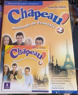 CHAPEAU. METHODE DE FRANÇAIS 2. INCLUYE CD. EDUCATION SECONDAIRE OBLIGATOIRE. LIVRE DE L ELEVE.