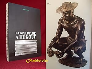 La sculpture a du goût ------------ [ Bilingue : Français // ENGLISH ]