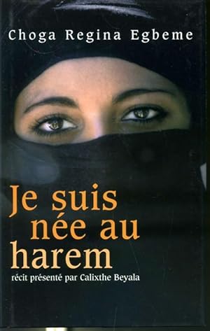 Seller image for Je suis ne au harem for sale by Librairie Le Nord