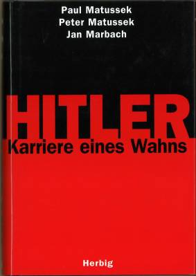 Bild des Verkufers fr Hitler. Karriere eines Wahns. zum Verkauf von Antiquariat Weinek