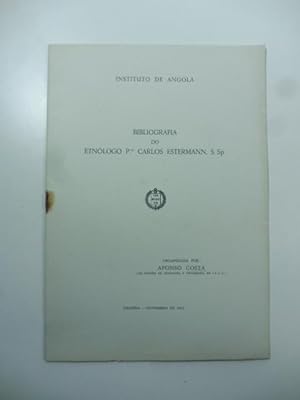 Instituto de Angola. Bibliografia do etnologo P.re Carlos Estermann