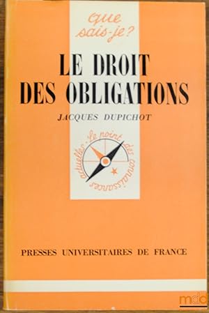 Seller image for LE DROIT DES OBLIGATIONS, coll. Que sais-je? for sale by La Memoire du Droit