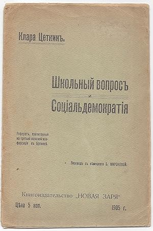 [The School Question and Social Democracy. Lecture, Held At the Third Women's Conference in Breme...