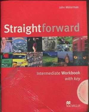 STRAIGHTFORWARD. INTERMEDIATE WORKBOOK WITH KEY (INCLUDES AUDIO CD).