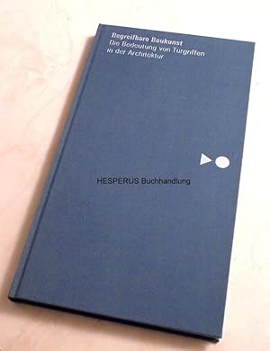 Bild des Verkufers fr Begreifbare Baukunst zum Verkauf von HESPERUS Buchhandlung & Antiquariat