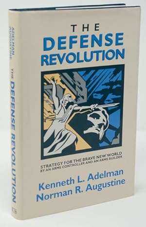 Bild des Verk�ufers f�r The Defense Revolution: Strategy for the Brave New World : By an Arms Controller and an Arms Builder zum Verkauf von James F. Balsley, Bookseller