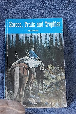 Immagine del venditore per Horses, Trails and Trophies venduto da Wagon Tongue Books