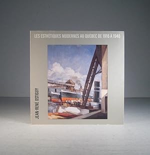 Seller image for Les Esthtiques modernes au Qubec de 1916  1946 for sale by Librairie Bonheur d'occasion (LILA / ILAB)