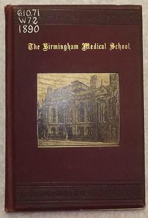 Bild des Verkufers fr The Birmingham School Of Medicine zum Verkauf von Lola's Antiques & Olde Books