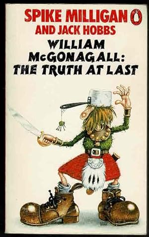 Bild des Verkufers fr William McGonagall: The Truth At Last zum Verkauf von Lazy Letters Books