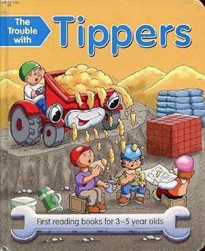 Seller image for THE TROUBLE WITH TIPPERS for sale by Le-Livre